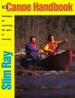 The Canoe Handbook: Techniques for Mastering the Sport of Canoeing